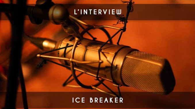 l'interview - ice breaker