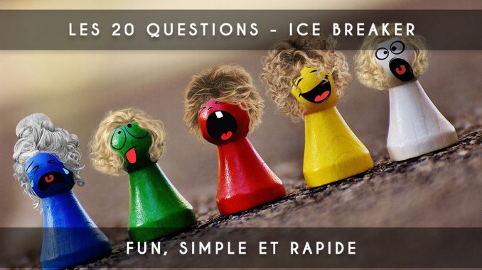 les 20 questions - ice breaker