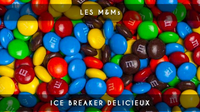 m&ms - ice breaker